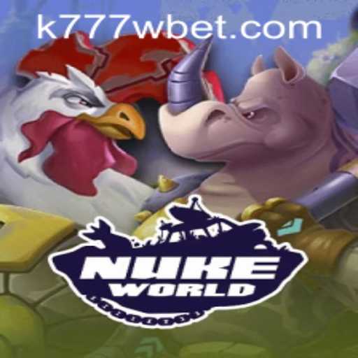 Exploring the Dynamic World of NukeWorld and the Unique 'k777w PH Login' Feature